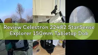 Review Celestron 22482 StarSense Explorer 150mm Tabletop Dobsonian Smartphone App-Enabled Telescope