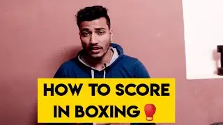 Boxing Scoring | Jiten Sharma | How to Get Score in Boxing