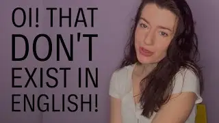 NOTES: TERMS THAT DON'T EXIST IN ENGLISH (MOSTLY)
