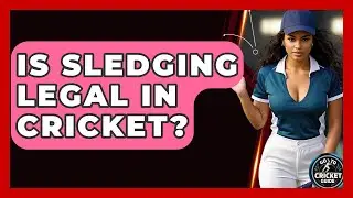 Is Sledging Legal In Cricket? - Go-To Cricket Guide