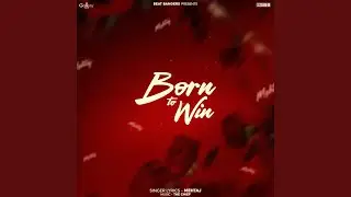 Born To Win