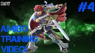 Roy Amiibo training! #4 - Super Smash Bros. Ultimate!