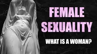 Everything About Female Sexuality