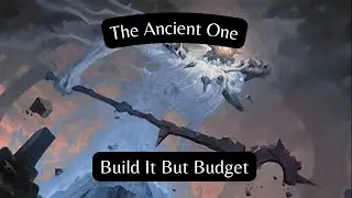 The Ancient One - Budget Deck Tech