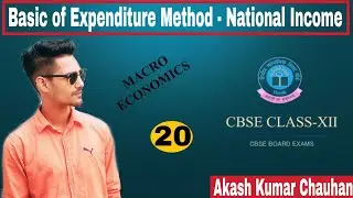 Basic of Expenditure Method - National Income | Formula of National Income | Akash Kumar Chauhan