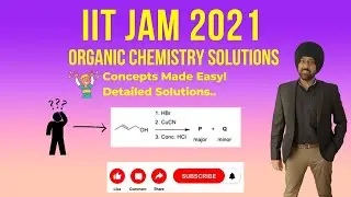 Master IIT JAM 2021: Essential Organic Chemistry Solutions!