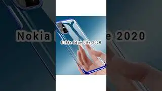 Nokia Edge Lite 2020!