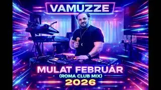 Vamuzze - Mulat Febru&aacute;r 2026 (Roma Club Mix)