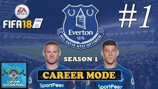 FIFA 18 Everton Career Mode | S01 E01: FIRST IMPRESSIONS + FIRST MATCH | FIFA 18 PS4