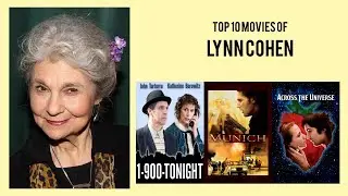Lynn Cohen Top 10 Movies of Lynn Cohen| Best 10 Movies of Lynn Cohen