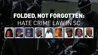 Folded, Not Forgotten: Hate Crime Law in South Carolina