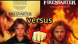 Firestarter 2022 vs Firestarter 1984