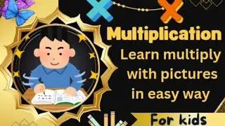 Multiplication/ multiple/ math for kids/learn multiple with pics in easy way/