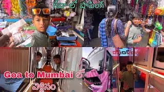 Goa lo Shopping and Goa to Mumbai bus lo vellinam | Kannayya Videos | Trends Adda Vlogs