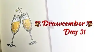 DRAWCEMBER 2025 &ndash; Day 31 | Champagne | 31 Days of Drawing