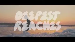 Deepest Reaches   MegaFISH8'3
