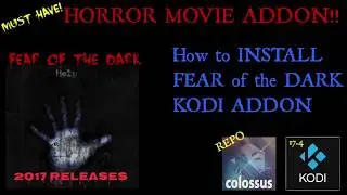FEAR of the DARK Horror Movies video add-on for KODI Tutorial 2017