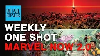 What to expect from Marvel Now 2.0 || Weekly One Shot