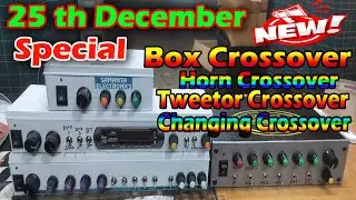 25 শে DECEMBER SPECIAL BOX CROSSOVER//HORN CROSSOVER//CHANGING CIRCUIT AVAILABLE IN SANTRA INFOTECH 