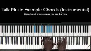 Talk Music Example Chords (C#) | Borrow My Chords | Smooth, Soulful, Gospel Piano Chords