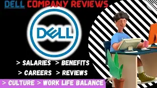 DELL COMPANY REVIEWS | DELL SALARIES AND BENEFITS | JOBS | WORK-LIFE BALANCE | DELL INTERNATIONAL