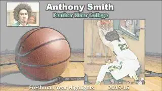 Anthony Smith Mixtape - Feather River College Freshman Year
