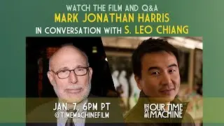 OUR TIME MACHINE - Q&A with Mark Jonathan Harris