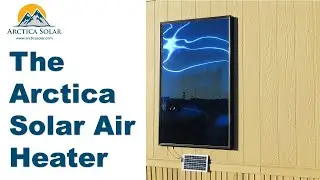 Введение в солнечный воздухонагреватель Arctica