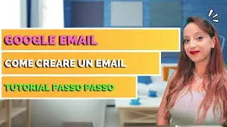 Come creare una EMAIL con Google