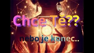 🔮CHCE TĚ STÁLE nebo je konec💞⁉ ..tarot odhaluje pravdu přítomnosti i budoucnosti..👀