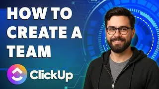 Как создать команду в Clickup [Руководство 2025]