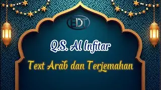 QS Al Infitar Penyejuk Hati Text Arab dan Terjemahan