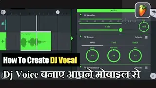 DJ Voice Kaise Banaye || Apne Naam Ka Studio Voice Kaise Banaye | how to create Dj Vocal From Mobile