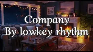 Company  - Justin Bieber ( Alternative Rnb ) | Cover by Lowkey Rhythm