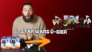 Star Wars Ü-Eier Unboxing 2025 ⭐🥚 Lohnt sich die neue Serie?