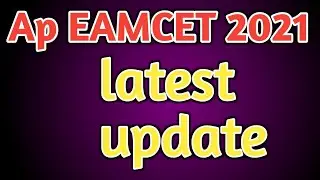Ap eamcet latest update 2021|ap eamcet 2021|education guru