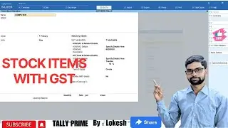 HOW TO CREATE STOCK ITEM WITH GST IN TALLYPRIME II STOCK ITEM WITH GST II GST STOCK ITEMS II