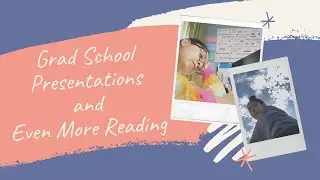 GRAD SCHOOL VLOG 2020 | PhD During COVID | PRESENTATIONS AND EVEN MORE READING