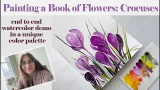 Painting a Book of Flowers - Demo and Tutorial for Crocuses or the Saffron Flower