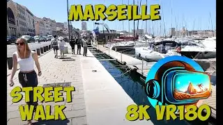 10 Marseille France walking along port towards Fort Saint-Nicolas 8K 4K VR180 3D Travel