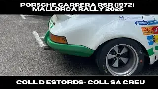 Coll d&rsquo;Estords &rarr; Coll de sa Creu | Porsche Carrera RSR (1972) | Mallorca Rally 2025