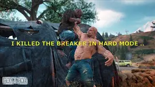 Days Gone - The Easiest Way To Kill THE BREAKER (Hard Mode)