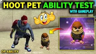 HOOT PET ABILITY TEST || NEW HOOT PET ABILITY TEST WITH GAMEPLAY || FREE FIRE HOOT PET SKILL ||