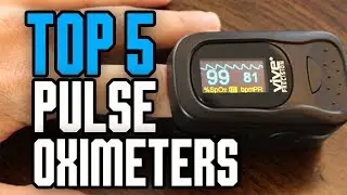 ☑️ Best Pulse Oximeters For 2019 - Top 5 Pulse Oximeters.