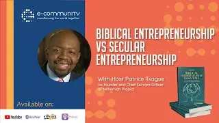 Biblical Entrepreneurship vs. Secular Entrepreneurship