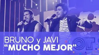“MUCHO MEJOR” - BRUNO y JAVY | GALA 2 | OT 2020
