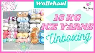 Wollehaul Ep. 4 | 15 kg Ice Yarns Unboxing | zweite Bestellung