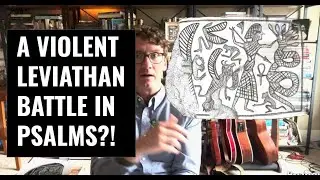 Is there a violent creation story in the Psalms, involving LEVIATHAN!?