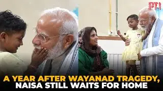 Wayanad landslide: Little Naisa mol and her mother still wait to rebuild their lives a year later