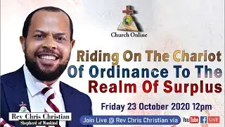 Riding On The Chariot Of Ordinance To The Realm Of Surplus .  Live Service With REV CHRIS CHRISTIAN